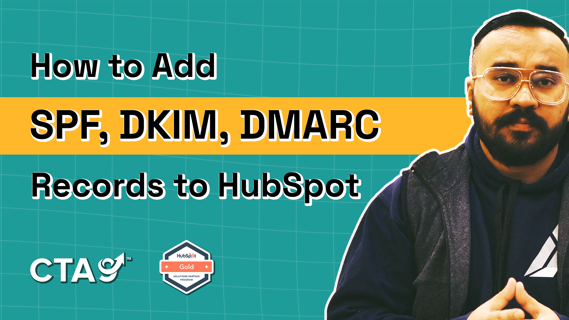How to Setup SPF, DKIM, & DMARC Records in HubSpot